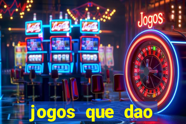 jogos que dao dinheiro sem deposito